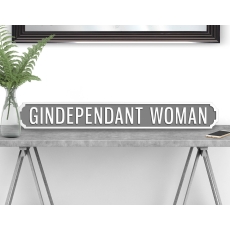 GINDEPENDANT WOMAN Vintage Road Sign / Street Sign