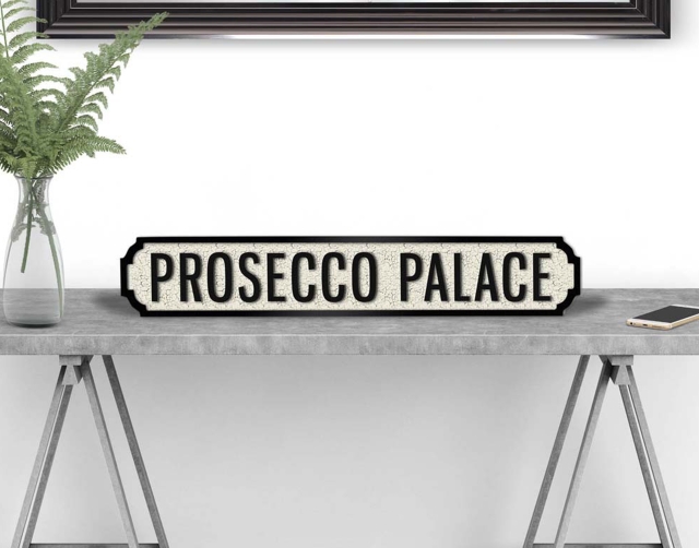 SHH PROSECCO PALACE Vintage Road Sign / Street Sign