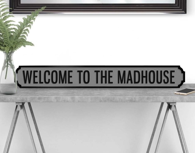WELCOME TO THE MADHOUSE Vintage Road Sign / Street Sign WELCOME TO THE MADHOUSE Vintage Road Sign / Street Sign